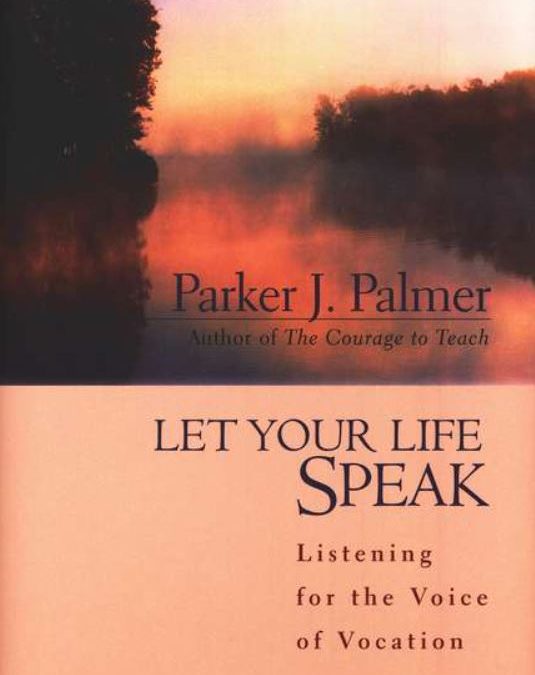 Let Your Life Speak